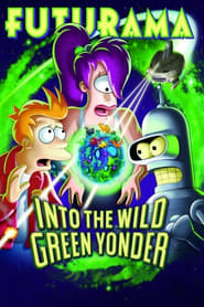 Futurama: Into the Wild Green Yonder 🎬