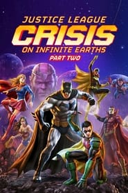 Justice League: Crisis on Infinite Earths Part Two 🎬