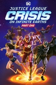 Justice League: Crisis on Infinite Earths Part One 🎬