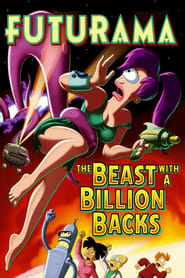 Futurama: The Beast with a Billion Backs 🎬