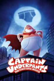 Captain Underpants: The First Epic Movie 🎬