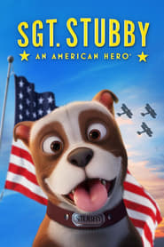 Sgt. Stubby: An American Hero 🎬