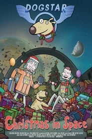 Dogstar: Christmas in Space 🎬