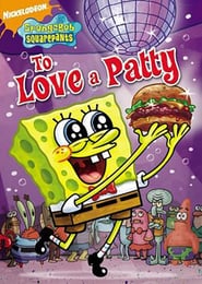 SpongeBob SquarePants - To Love a Patty 🎬