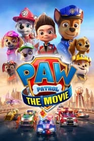 PAW Patrol: The Movie 🎬