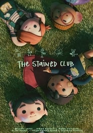 The Stained Club 🎬