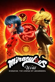 Miraculous World: Shanghai – The Legend of Ladydragon 🎬