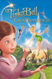 Tinker Bell and the Great Fairy Rescue 🎬