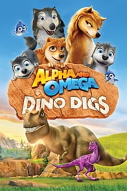 Alpha and Omega: Dino Digs 🎬